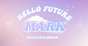 hello future mark teaser
