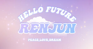 hello future renjun teaser