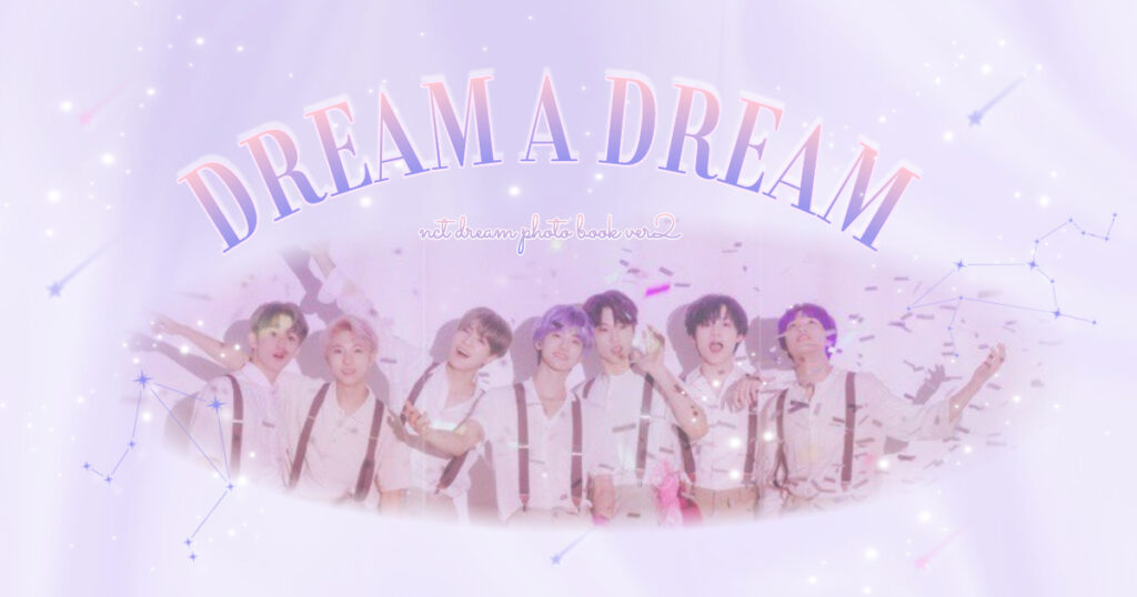 nct dream dream a dream