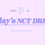 nct dream schedule 2021 november
